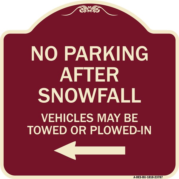 Signmission No Parking After Snowfall Vehicles May Be Towed or Plowed-In with Left Arrow, A-DES-BU-1818-23787 A-DES-BU-1818-23787 - main